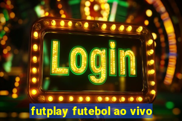 futplay futebol ao vivo